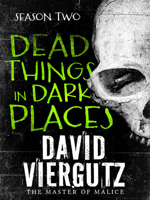 cover image of Dead Things in Dark Places Season 2